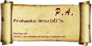 Prohaska Arszlán névjegykártya